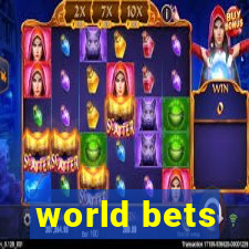 world bets